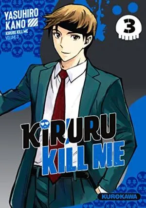 Kiruru Kill Me T03