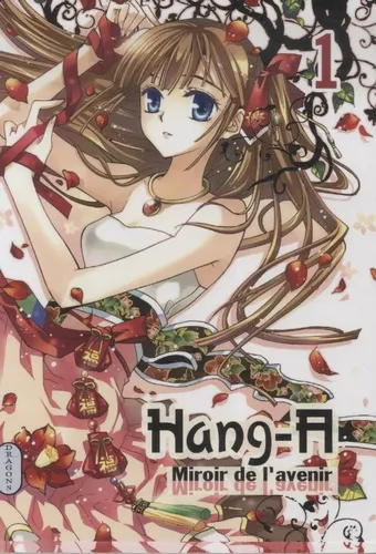 Hang-A, Miroir de l'avenir T1