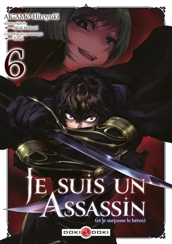Je Suis Un Assassin (et Je Surpasse Le Héros) T06