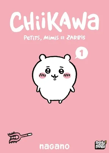Chiikawa - Petits, Mimis Et Zarbis T01
