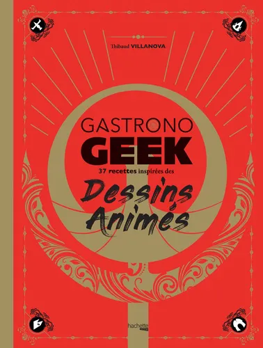 Gastronogeek Special Dessins Animes