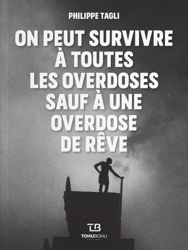 On Peut Survivre A Toutes Les Overdoses Sauf A Une Overdose