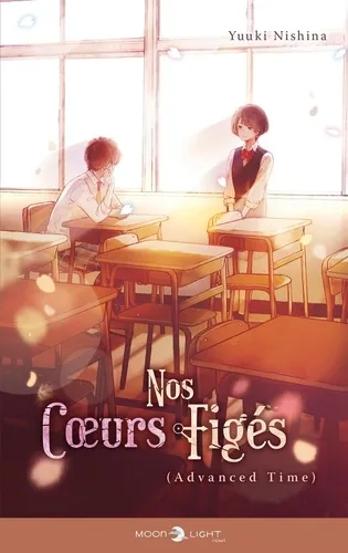 Nos Coeurs Figes - T02 - Nos Coeurs Figes - Advanced Time
