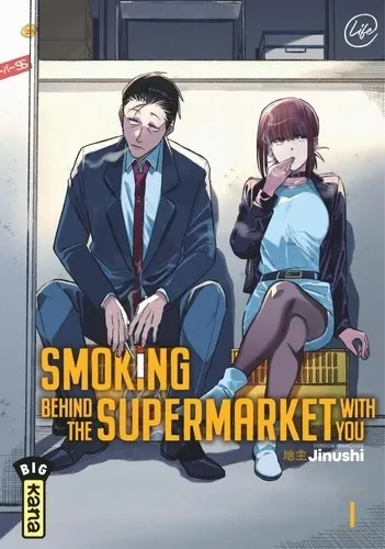 Smoking Behind The Supermarket With You Tome 1 Manga de Jinushi edité par Kana Smoking Behind The Supermarket With You T01