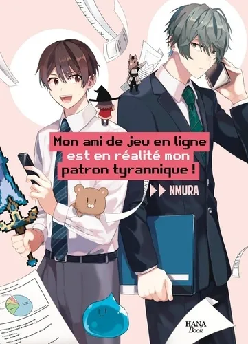 Mon ami de jeu en ligne est en réalité mon patron tyrannique ! T1 Mon ami de jeu en ligne est en réalité mon patron tyrannique ! T1