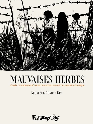 Mauvaises Herbes Mauvaises Herbes