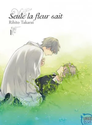Seule La Fleur Sait T01