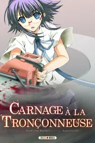 Carnage à  la Tronçonneuse T1