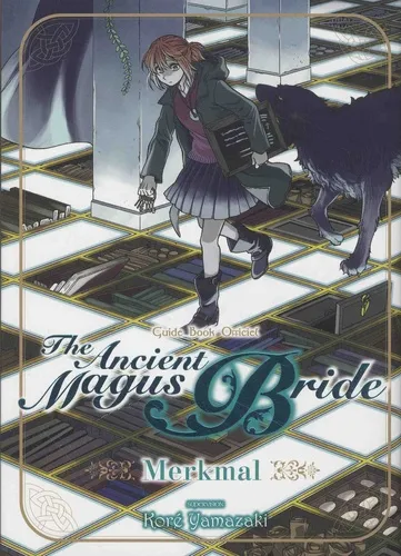 The Ancient Magus Bride - Merkmal The Ancient Magus Bride - Merkmal