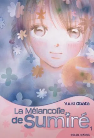 La Mélancolie de Sumire T1 La Mélancolie de Sumire T1