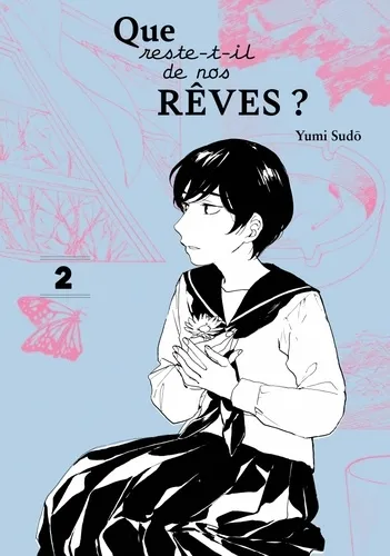 Que Reste-t-il De Nos Reves ? T02