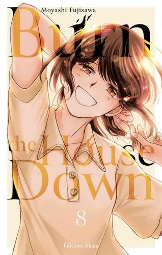 Burn The House Down T08