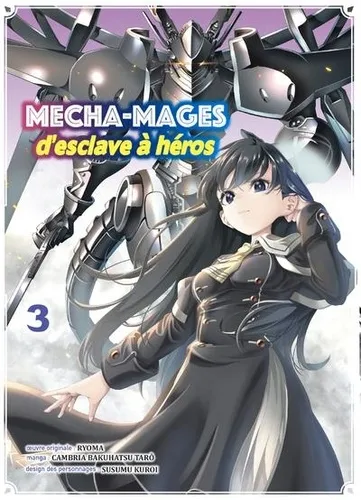 Mecha-mages D'esclave A Heros T03