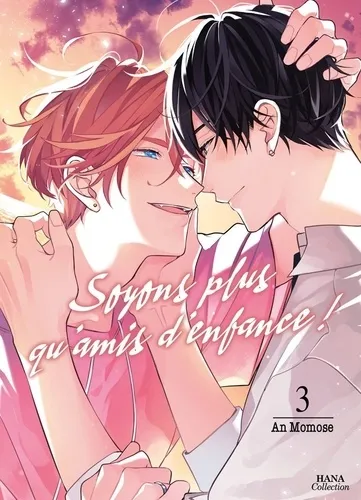 Soyons plus qu'amis d'enfance ! T03