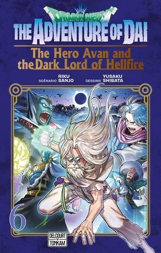 Dragon Quest - The Adventure Of Dai - The Hero Avan And The Dark Lord Of Hellfire T06 - Vol06