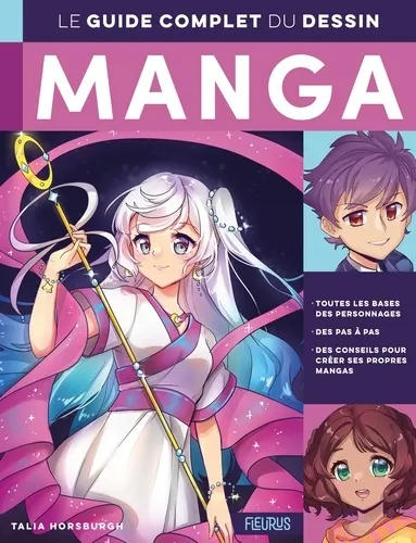 Le Guide Complet Du Dessin Manga Le Guide Complet Du Dessin Manga