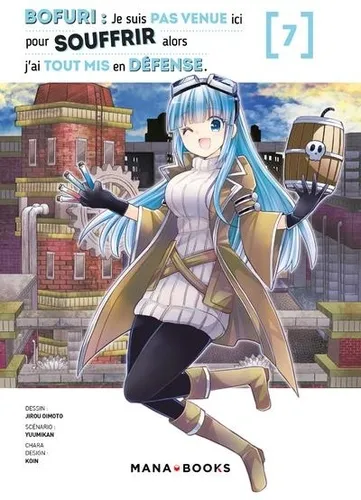 Bofuri : Je Suis Pas Venue Ici Pour Souffrir T07