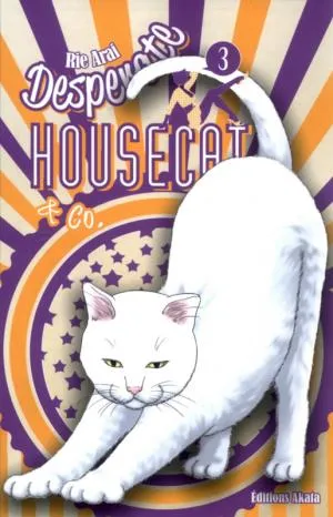 Desperate Housecat & Co. T03