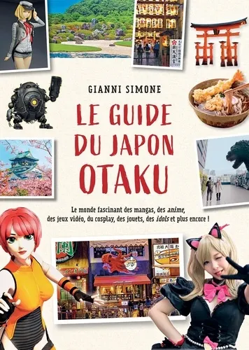 Le Guide Du Japon Otaku Le Guide Du Japon Otaku