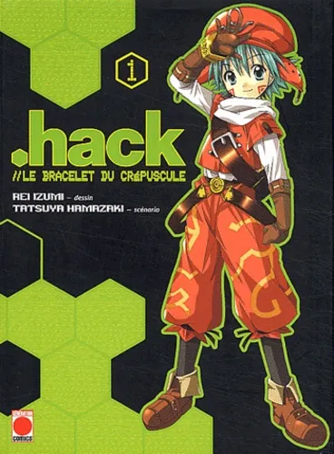 .Hack// Le Bracelet Du Crépuscule T1 .Hack// Le Bracelet Du Crépuscule T1