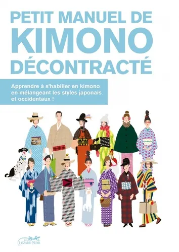 Petit Manuel De Kimono Decontracte Apprendre A S'habiller