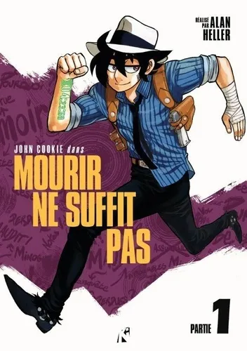 John Cookie dans : Mourir ne suffit pas T1