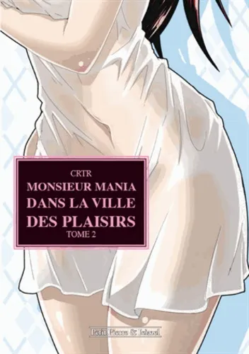 Monsieur Mania dans la ville des plaisirs T2
