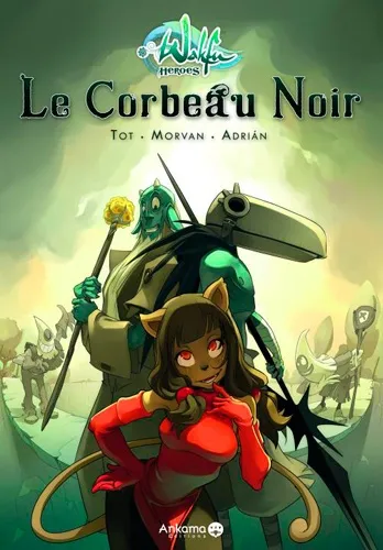 Wakfu Heroes : Le Corbeau Noir T1 Collector Wakfu Heroes : Le Corbeau Noir T1 Collector