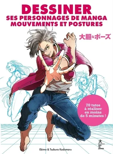 Dessiner Ses Personnages De Manga Mouvements Et Postures Dessiner Ses Personnages De Manga Mouvements Et Postures