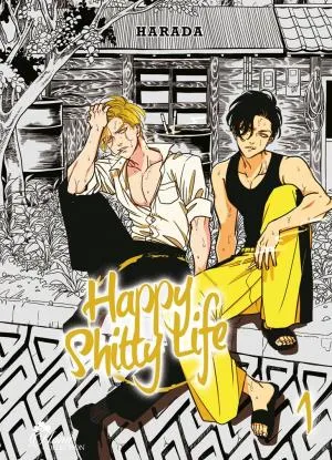Happy Shitty Life T01 Happy Shitty Life T01