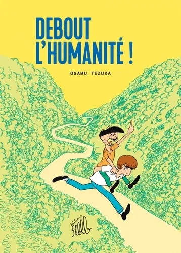 Debout L'humanite ! T01