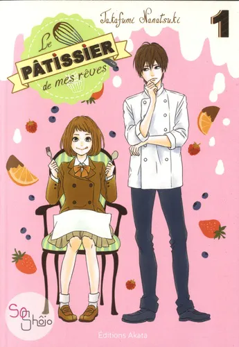 Le Patissier De Mes Reves T01 Le Patissier De Mes Reves T01