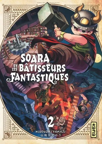 Soara Et Les Bâtisseurs Fantastiques T02