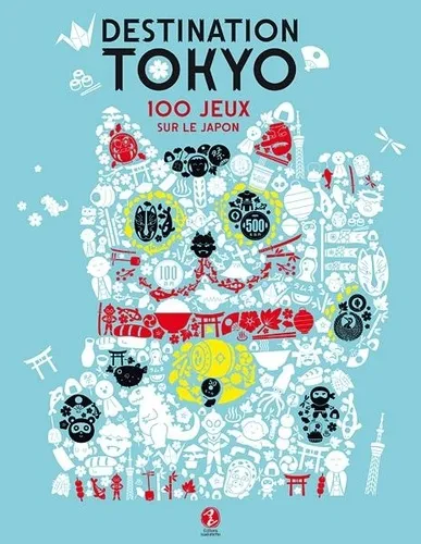 Destination Tokyo 100 Jeux Sur Le Japon