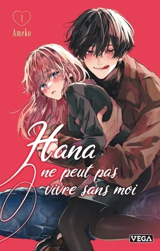 Hana Ne Peut Pas Vivre Sans Moi T01