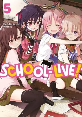 School-live! - Tome 05