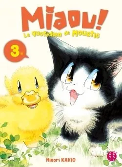 MIAOU ! Le quotidien de Moustic Tome 3 Manga de Minori Kakio edité par Nobi Nobi MIAOU ! Le quotidien de Moustic T3