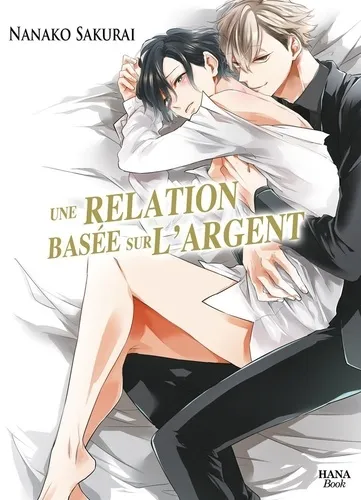 Une Relation Basee Sur L'argent - T01 - Une Relation Basee Sur L'argent Une Relation Basee Sur L'argent - T01 - Une Relation Basee Sur L'argent