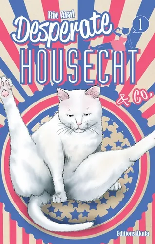 Desperate Housecat & Co. T01