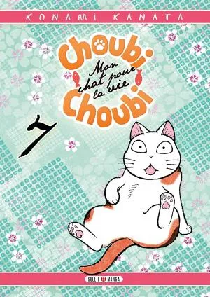 Choubi-choubi, Mon Chat Pour La Vie T07