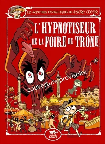 Sacre coeur et l'hypnotiseur de la foire du Trone T1