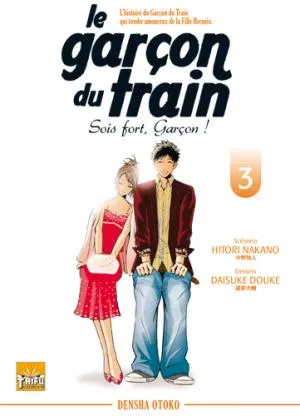 Le Garçon du Train : Sois fort, Garçon ! T3
