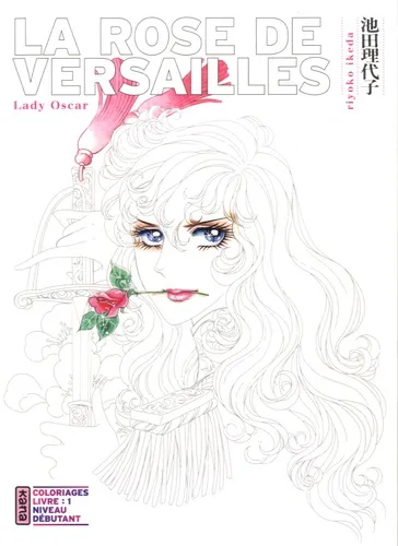 La Rose De Versailles Coloriages T01