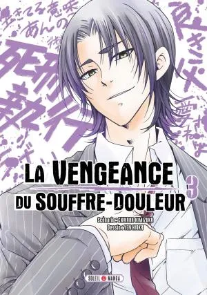 La Vengeance Du Souffre-douleur T03