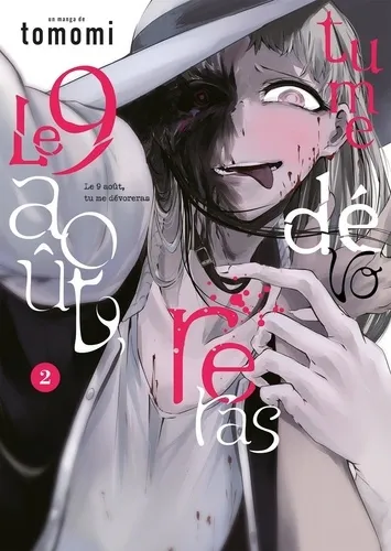 Le 9 Aout, Tu Me Devoreras T02