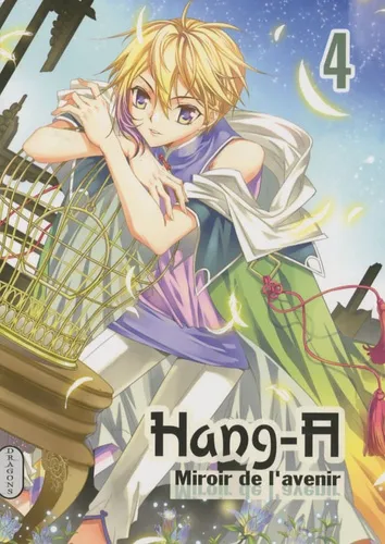 Hang-A, Miroir de l'avenir T4