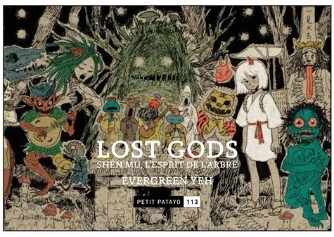 Petit Patayo - T113 - Lost Gods - Shen-mu L'esprit De L'arbre