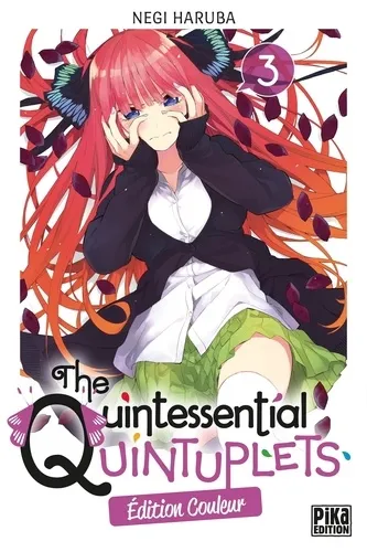 The Quintessential Quintuplets T03 (edition Couleur)