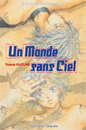 Un monde sans ciel T1 Un monde sans ciel T1
