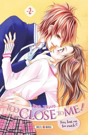 Too Close To Me ! T02